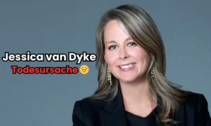 Jessica van Dyke Todesursache